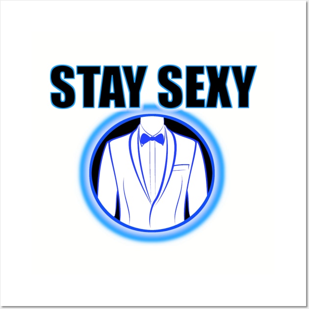 Stay Sexy! with Estie logo on back Wall Art by ridingwithestie